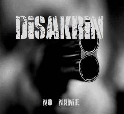 Disakrin : No Name